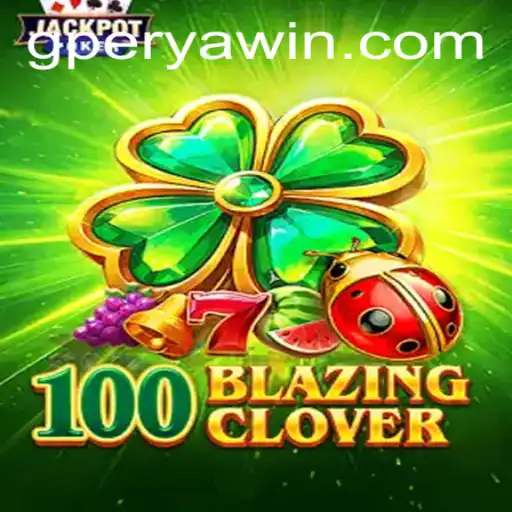 The Unique Allure of 100BlazingClover and G Perya