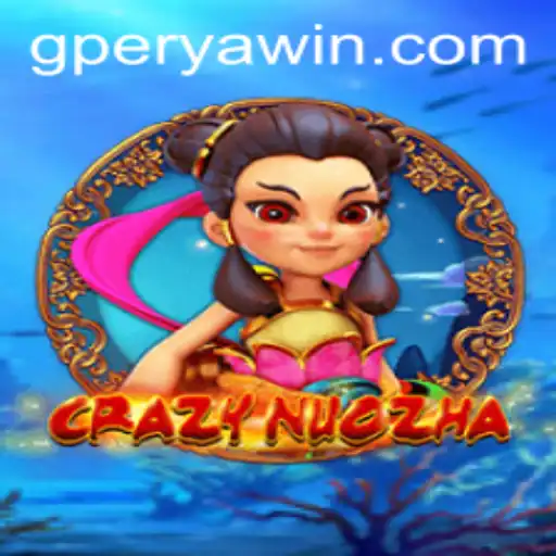 CrazyNuoZha: An Exciting Journey into G Perya