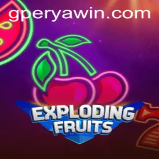 ExplodingFruits: A Thrilling Adventure with G Perya